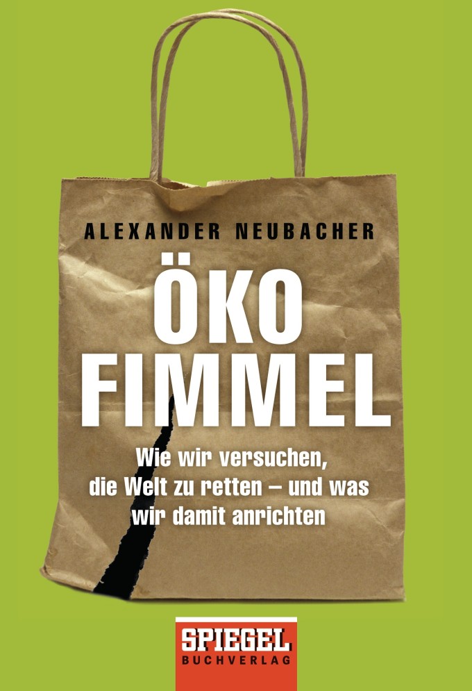 Oekofimmel von Alexander Neubacher